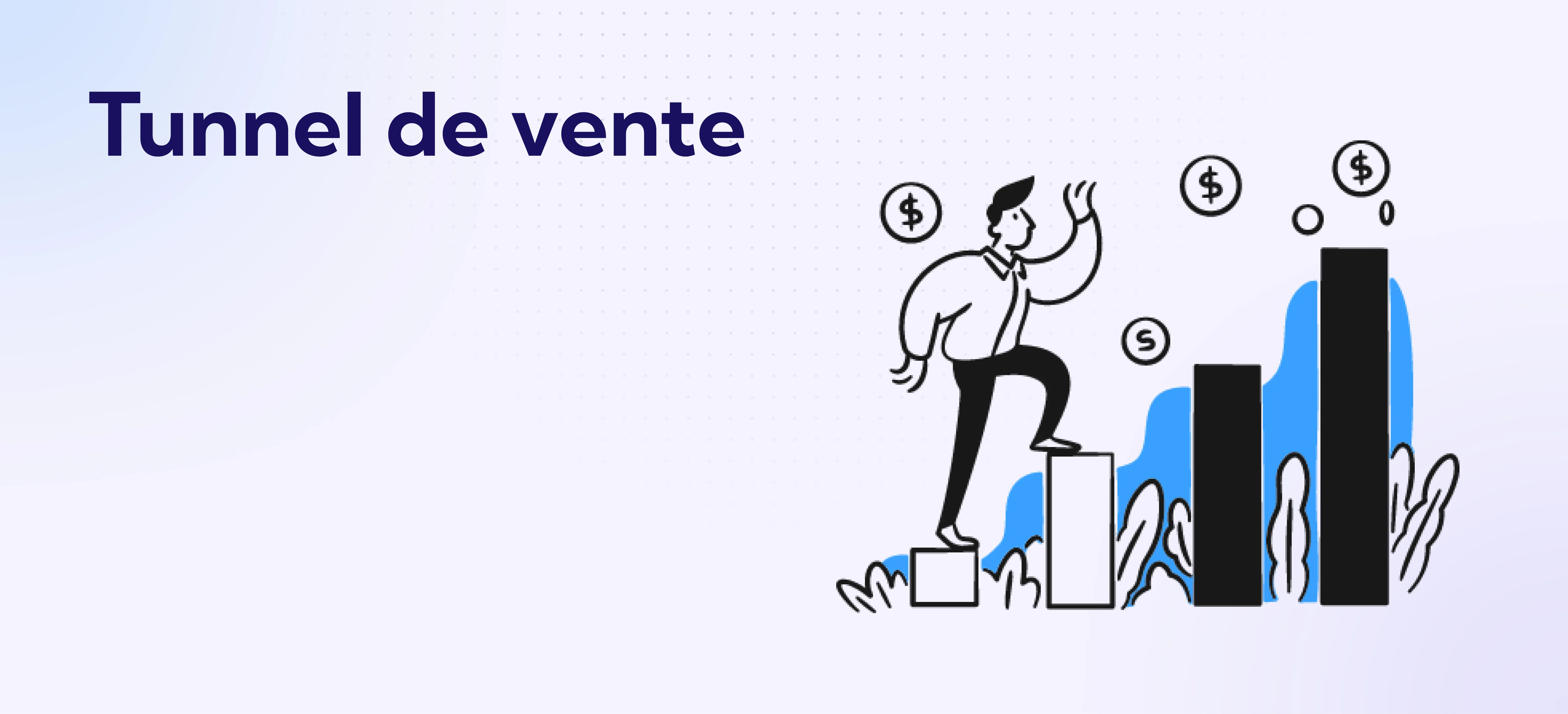 Illustration d'un personnage grimpant un graphique en barres ascendant pour symboliser la croissance d'entreprise et le succès de son tunnel de vente et de sa stratégie marketing.